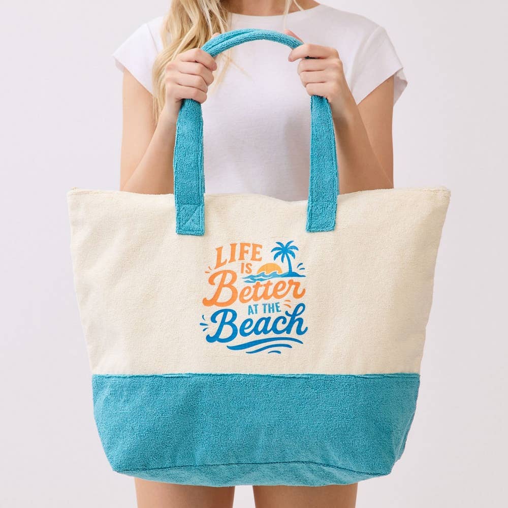 Life Is Better At The Beach Terry Tote Bag